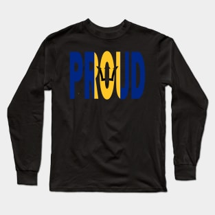 Barbados Flag Designed in The Word Proud - Bajan - Soca Mode Long Sleeve T-Shirt